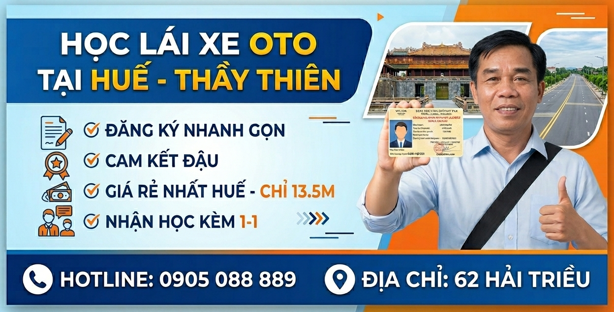 Học lái xe ô tô Huế – Địa chỉ uy tín, lộ trình chuẩn, đậu 100% 5 GPLX Huế